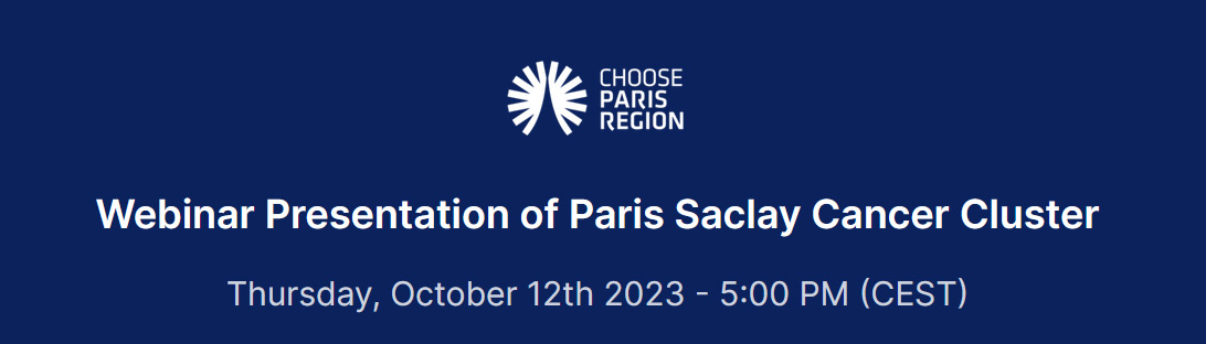 Webinar - "Presentation Of Paris Saclay Cancer Cluster"